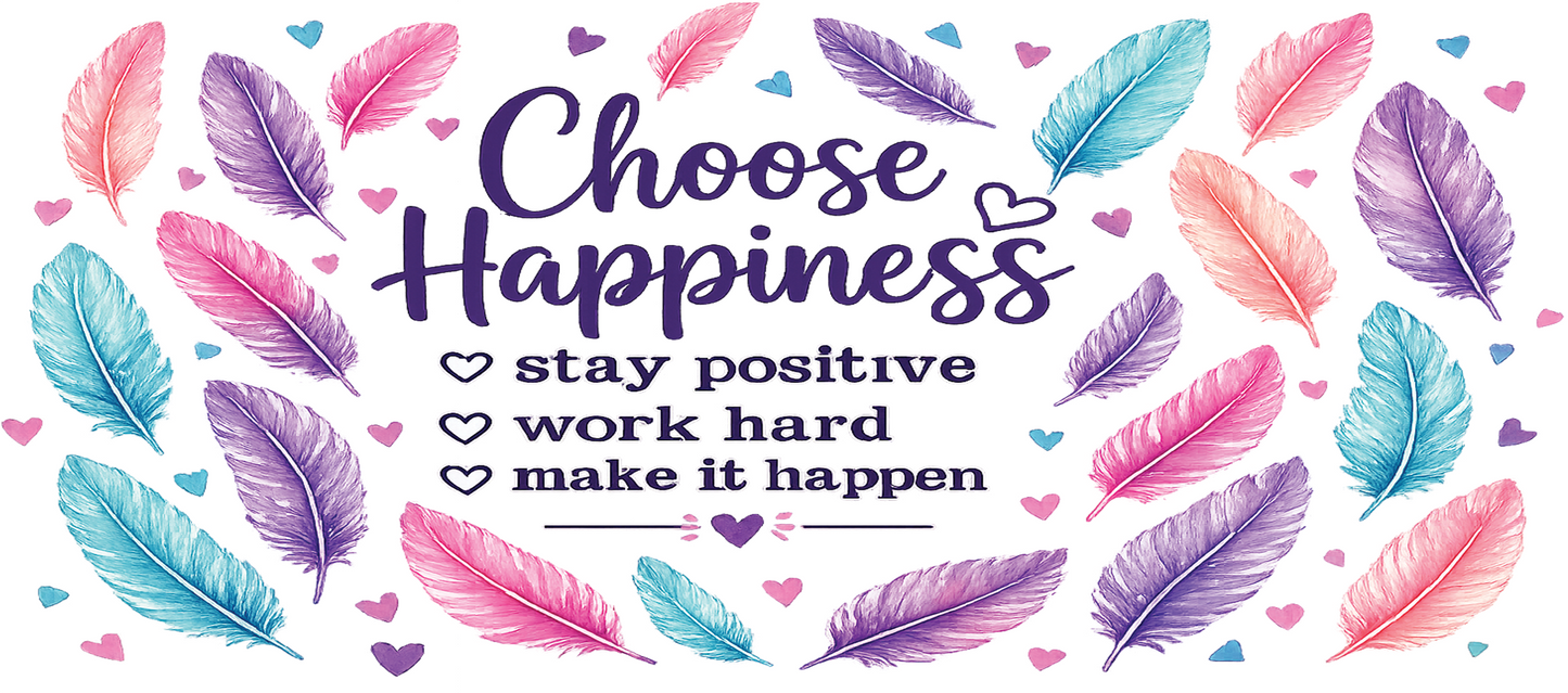 Choose happiness okay
