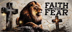 Faith over fear