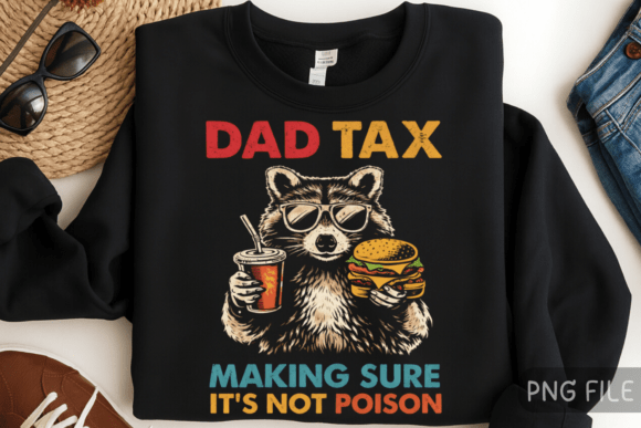 Funny Dad Tax Raccoon