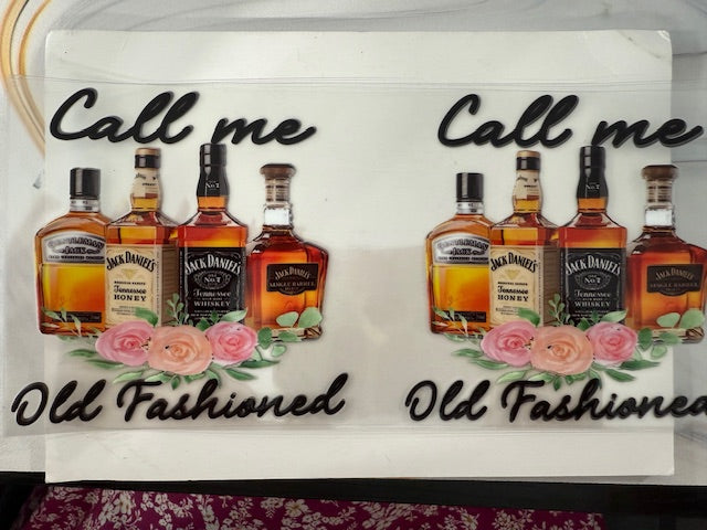Call me old fashion - whiskey