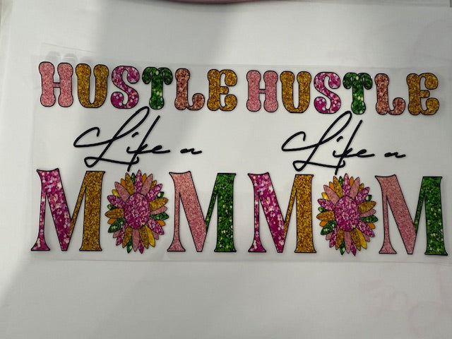 Hustle Life Mom