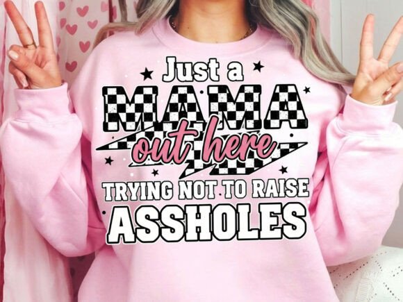 Just a Mama out here