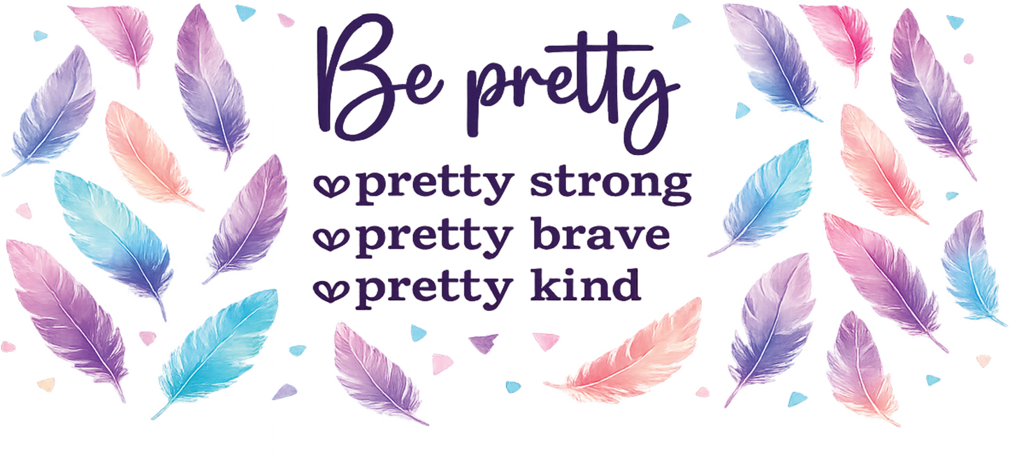 Be Pretty - Feather oka