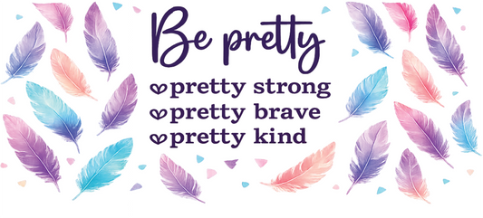 Be Pretty - Feather oka