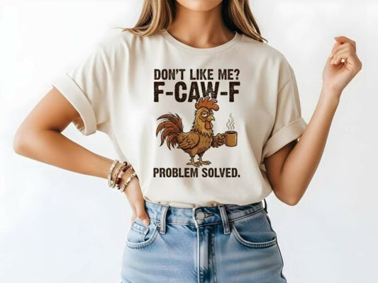 Dont Like me -FCAWF DTF 003