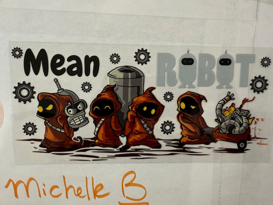 Mean robot