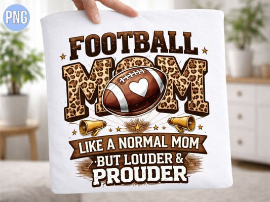 Football Mom  Louder and Prouder Leopard