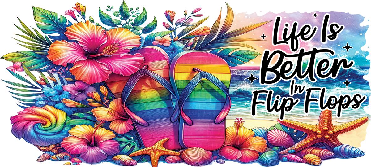 Life Is Better In Flip Flops