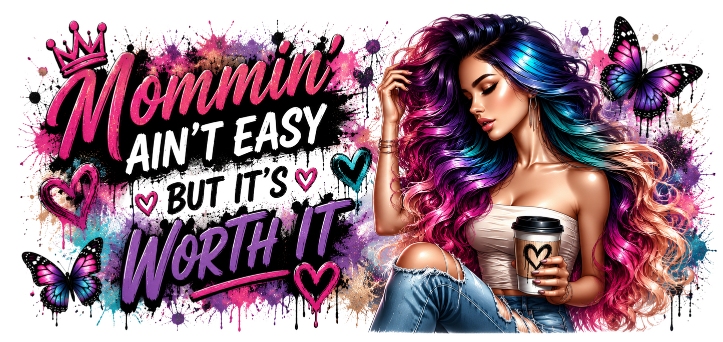 Mommin' Aint Easy