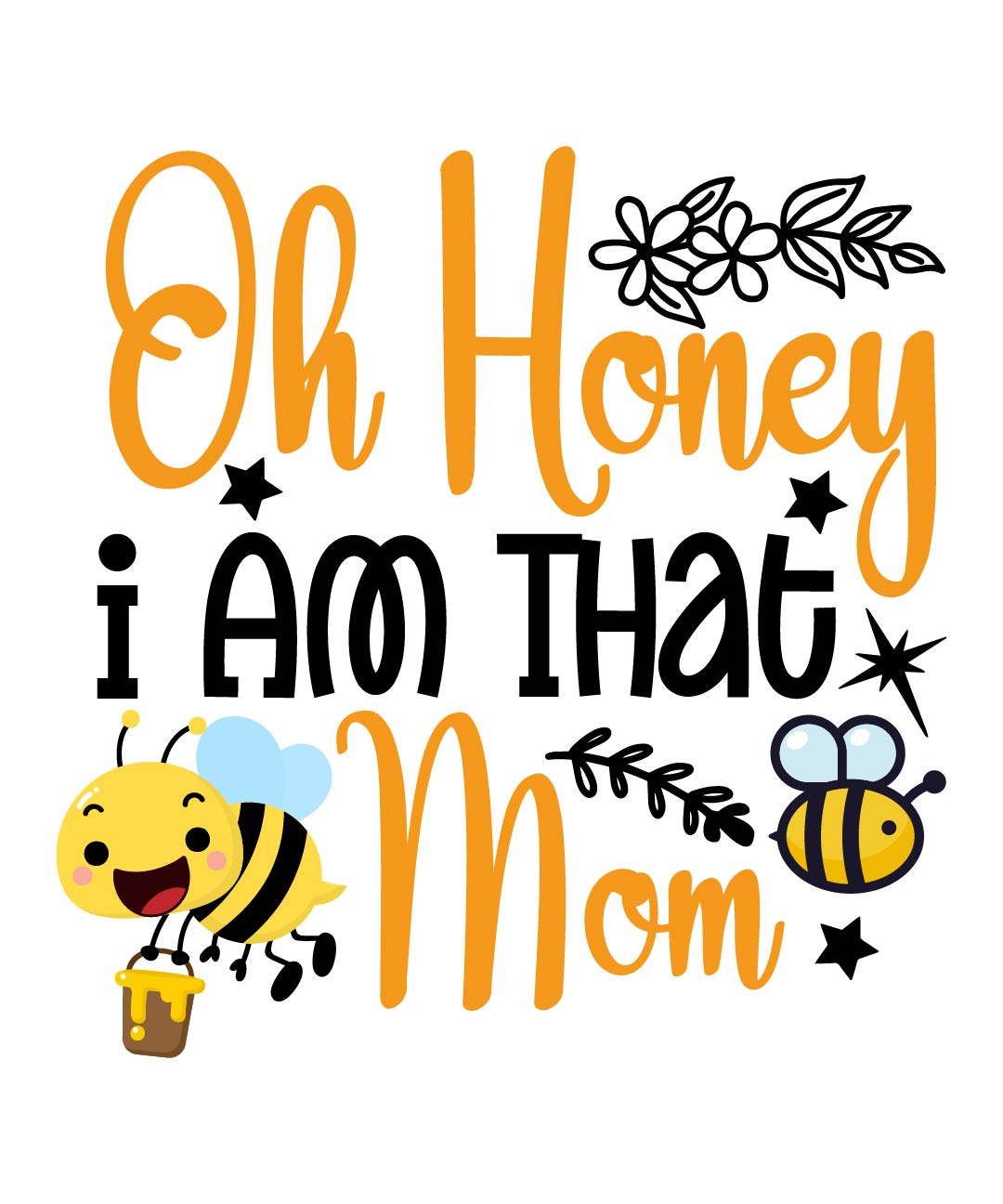 Oh Honey I am that Mom