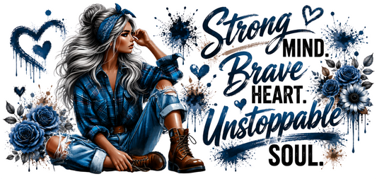 Strong Mind Brave Heart