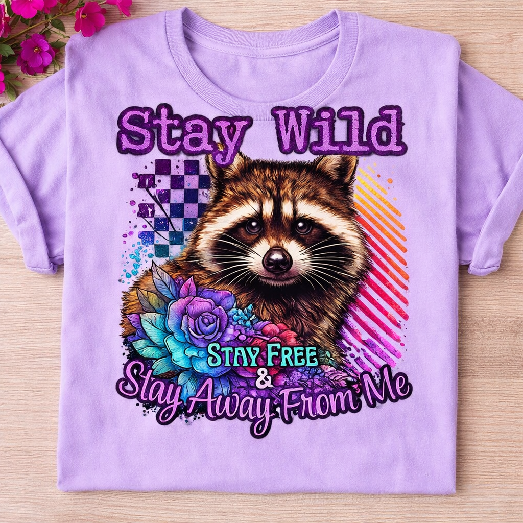 Stay Wild Stay Free DTF